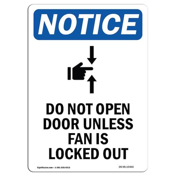 Safety Sign, OSHA Notice, 5" Height, NOTICE Do Not Open Sign With Symbol, Portrait, 10PK
